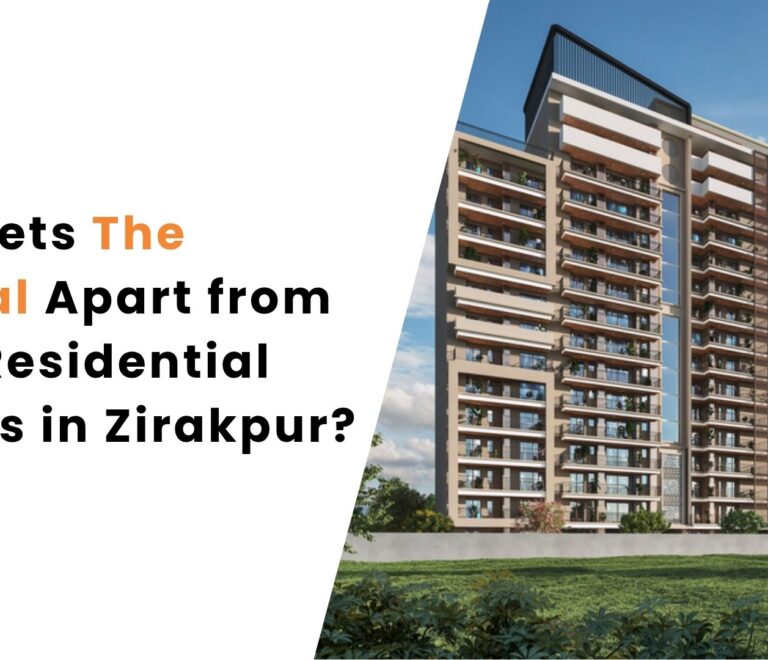 What Sets The Ethereal Apart from Other Residential Projects in Zirakpur?